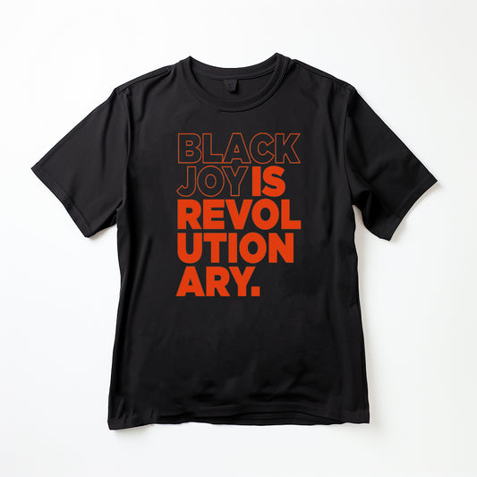 Black Joy Is Revolutionary (TShirt) (Art Hype Orange)