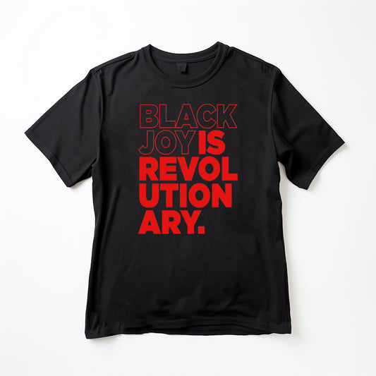 Black Joy Is Revolutionary (TShirt) (Black and Red)