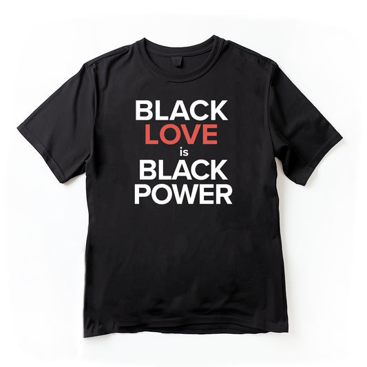 Black Love Is Black Power (T-Shirt)(Black)