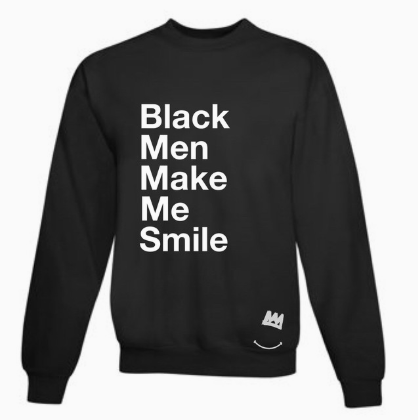 Black Men Make Me Smile Sweatshirt